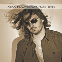 Max Navarro - Hard Times