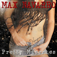 Max Navarro - Pretty Miseries