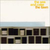 Sea and Cake - The Fawn
