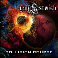Your Last Wish - Collision Course