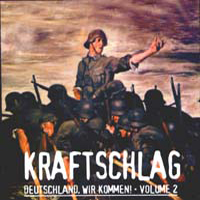 Kraftschlag - Deutschland, Wir Kommen! Vol. 2