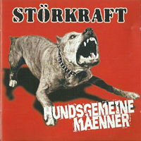 Storkraft - Hundsgemeine Manner