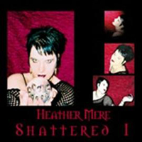 Heather Mere - Shattered I