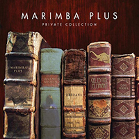 Marimba Plus - Private Collection, Vol. 1