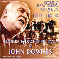 ,  - Vladimir Tolkachev Big Band & John Downes