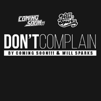 Coming Soon - Don't Complain (Single)