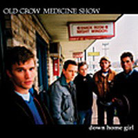 Old Crow Medicine Show - Down Home Girl (EP)