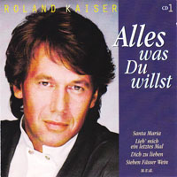 Roland Kaiser - Alles Was Du Willst (CD 3)
