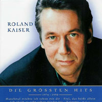 Roland Kaiser - Nur Das Beste - Die Grossten Hits 1976 - 1998