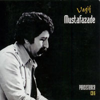 Vagif Mustafazade - Vagif Mustafazadeh - Persistence (CD 6)