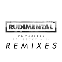 Rudimental - Powerless (Remixes Bundle) (Single)