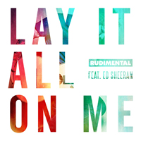 Rudimental - Lay It All On Me (Single)