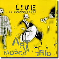 Moscow Art Trio (, , )  - Live in Karlsruhe