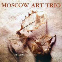 Moscow Art Trio (, , )  - Music