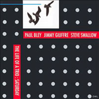 Jimmy Giuffre - The Life Of A Trio: Saturday