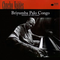 Chucho Valdes - Briyumba Palo Congo