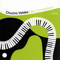 Chucho Valdes - New Conceptions