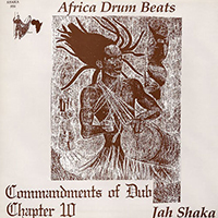 Jah Shaka - Chapter 10: Africa Drum Beats (serie Commandments Of Dub)