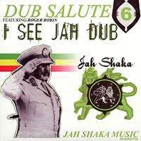Jah Shaka - Dub Salute 6: I See Jah Dub 