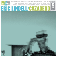 Eric Lindell - Cazadero