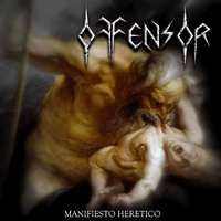 Offensor - Manifiesto Heretico