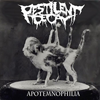 Pestilent Decay - Apotemnophilia