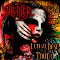 Sylencer - A Lethal Dose Of Truth