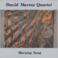 Murray, David - Morning Song