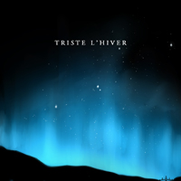 Triste L'Hiver - Once Again