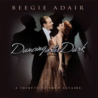 Adair, Beegie - Dancing In The Dark: A Tribute To Fred Astaire