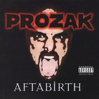 Prozak - Aftabirth