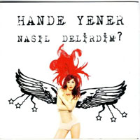 Hande Yener - Nasil Delirdim
