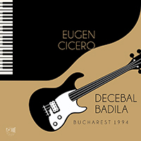 Eugen Cicero - Bucharest 1994 (with Decebal Badila)