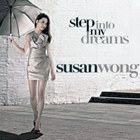 Wong, Susan - Step Into My Dreams