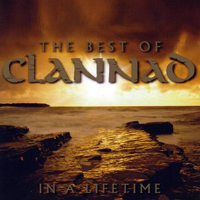 Clannad - The Best of Clannad: In a Lifetime (CD 1)