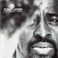 Lateef, Yusef - The Gentle Giant