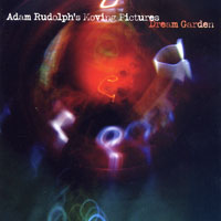 Rudolph, Adam - Dream Garden
