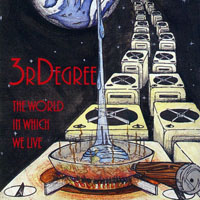 3RDegree - The World In Which We Live