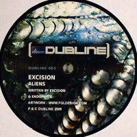 Excision (CAN) - Excision & Endophyte - Aliens / Too Late (Single)