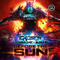 Excision (CAN) - Before The Sun (Single) 
