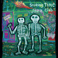 Smoking Time Jazz Club - Ain't We Fortunate!
