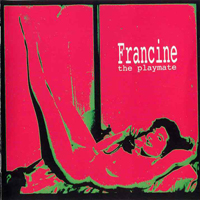 Francine - The Playmate