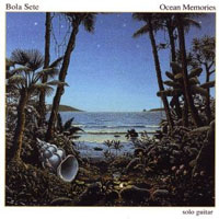 Bola Sete - Ocean Memories (CD 2)