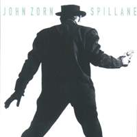John Zorn Quartet - Spillane