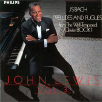 Lewis, John - J.S. Bach Preludes and Fugues, Vol. 3