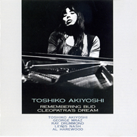 Toshiko Akiyoshi - Remembering Bud-Cleopatra's Dream