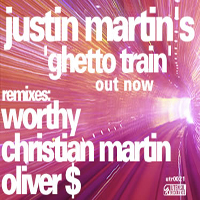Martin, Justin - Ghetto Train Remixes