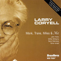 Coryell, Larry - Monk, Train, Miles & Me