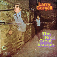 Coryell, Larry - The Real Great Escape