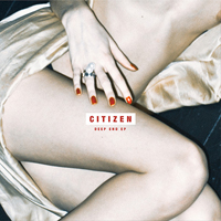 Citizen (ITA) - Deep End (EP)